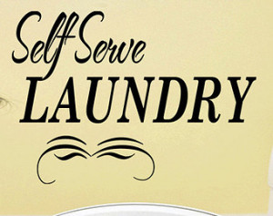 Self Serve Laundry Room Quote Stick er Wall Decal Sticker Art (B3) ...