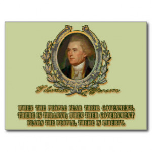 Thomas Jefferson Quote: Government & the People Postcard