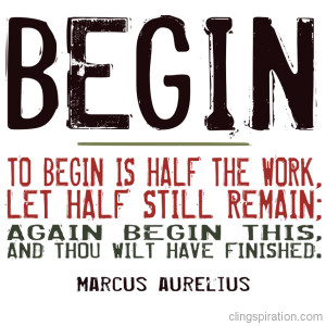 ... ? Here’s a motivational quote by the Roman Emperor Marcus Aurelius