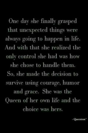 ... grasped that unexpected things were going to happen in life