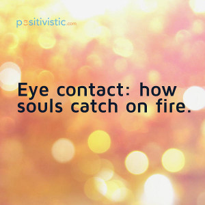 Quotes About Eyes And Smile Quote on Eye Contact Quote