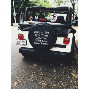 Love the quote and the jeep