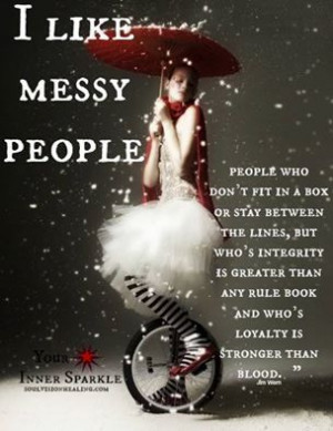 like messy people quote