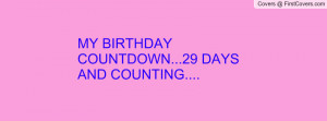 my birthday countdown...29 days and counting.... , Pictures