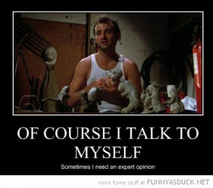bill murray course talk to myself need expert opinion funny pics ...