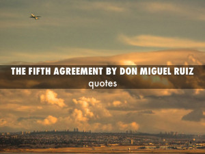 The FIfth Agreement by Don Miguel Ruiz