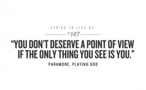 You Don’t Deserve A Point Of View If The Only Thing You See Is You ...