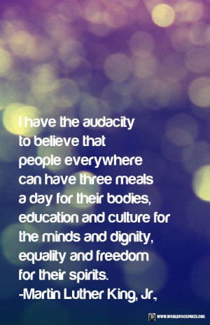 have the audacity to believe that people everywhere can have three ...