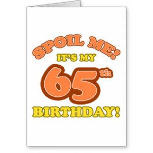 Funny Birthday For Turning 65 Years Old Gifts - T-Shirts, Posters ...