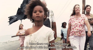 southern wild quotes famous beasts of the southern wild quotes