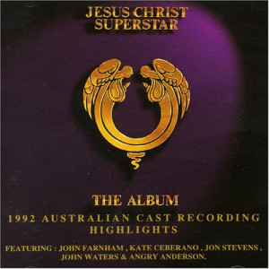Jesus Christ Superstar: The Album - 1992 Australian Cast Recording ...