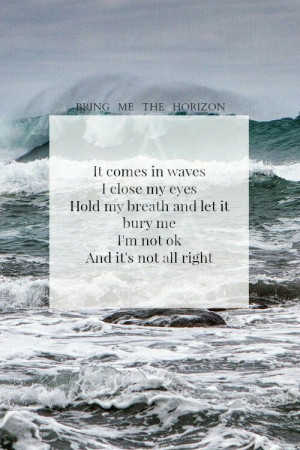 ... Horizon: Drown Bring Me The Horizon, Inspiration Ideas, Music Quotes