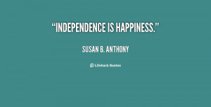 Independence Is Happiness