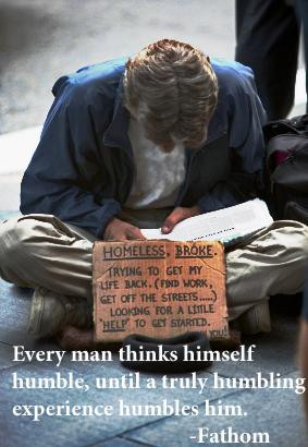 ... himself to be humble, until a truly humbling experience humbles him