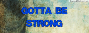 related pictures be strong quote facebook cover be strong quote