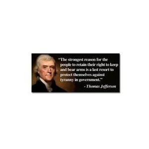 Thomas Jefferson Right To Bear Arms Quote Liberty Second Amendment ...