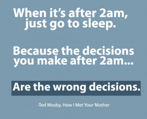 Ted Mosby Quote From How I Met Your Mother