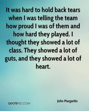 John Margaritis - It was hard to hold back tears when I was telling ...