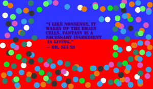 Dr Seuss Quote Wallpaper by irina1492