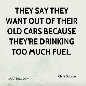 ... want out of their old cars because they're drinking too much fuel