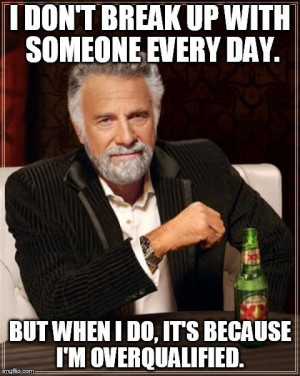 With The Most Interesting Man World Quotes Cachedaug Who