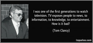 ... television-tv-exposes-people-to-news-to-information-tom-clancy-37697