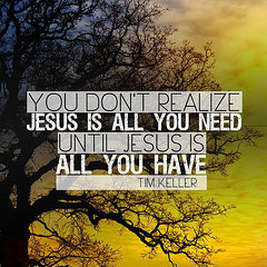 Christian Quotes - Jesus is All You Need