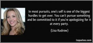 In most pursuits, one's self is one of the biggest hurdles to get over ...