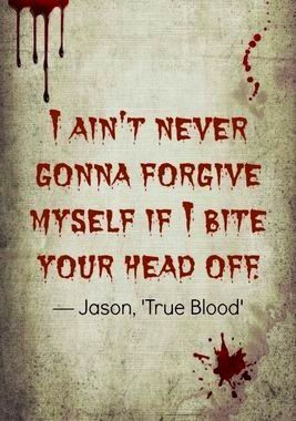 Jason Stackhouse Quote | True Blood