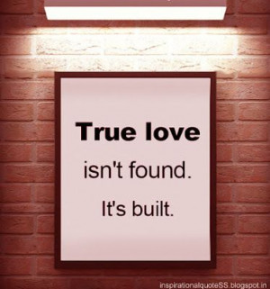 Truth! True love takes work, tears, forgiveness, plenty of grace ...
