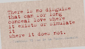 love where It Exists or Simulate It,Where It Does Not ~ Break Up Quote