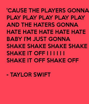 cause-the-players-gonna-play-play-play-play-play-and-the-haters-gonna ...