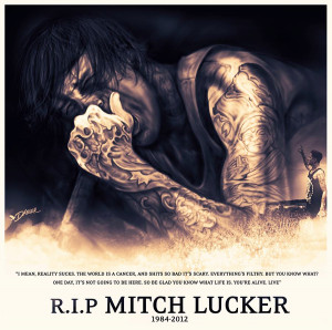 Mitch Lucker and inputs on life.
