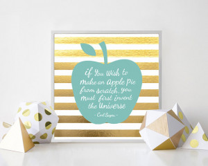 If You Wish To Make An Apple Pie - Carl Sagan quote on real metallic ...