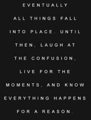 Eventually all things fall into place
