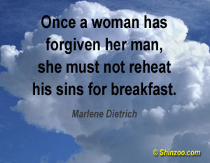 Once a woman has forgiven her man, she must not reheat his sins for ...