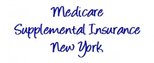 Get Medicare Supplement Quotes for plans in New York - NY!