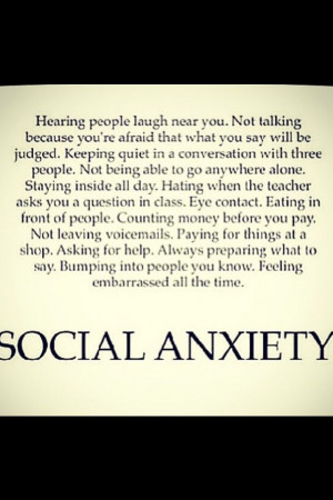 ... Life, Quotes, Social Phobias, Social Anxiety, Anxiety Disorder