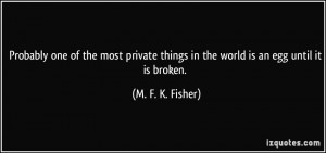 More M. F. K. Fisher Quotes