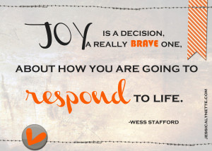 Joy is a Decision…