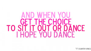 hope you dance...
