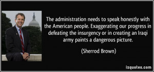 The administration needs to speak honestly with the American people ...