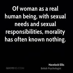 Of woman as a real human being, with sexual needs and sexual ...