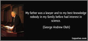 More George Andrew Olah Quotes