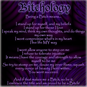 ... get called stupid yet im smarter than that person and yes im a bitch