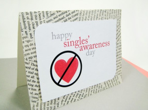 Happy Singles Awareness Day Handmade Greeting by kzieglerdesign, $4.50