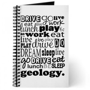Geology Life Quote Funny Journal | Gifts For A Geek | Geek T-Shirts
