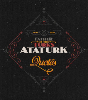 Ataturk Quotes