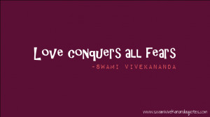 Swami Vivekananda love quotes about conquering fear
