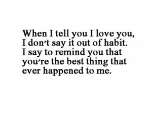 You’re The Best Thing That Ever Happened To Me: Quote About Youre ...